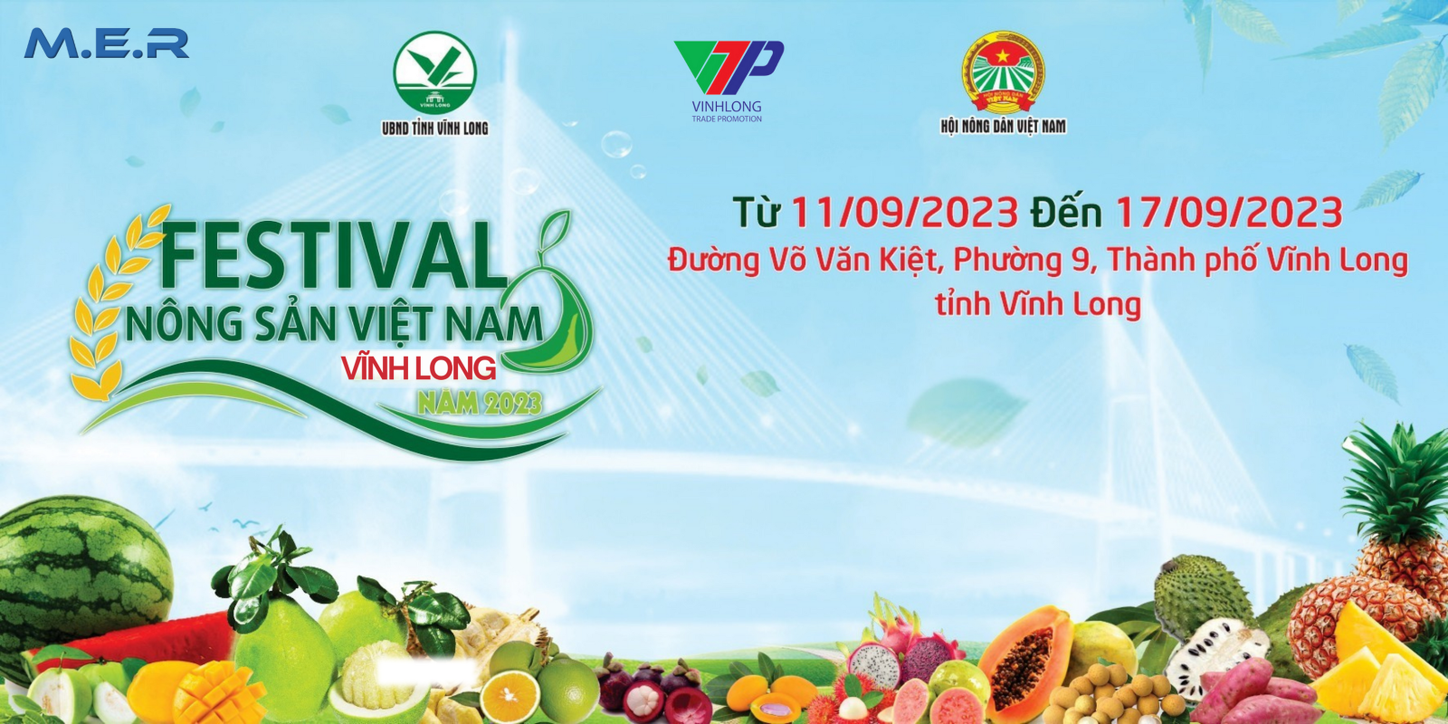 FESTIVAL NÔNG SẢN VIỆT NAM - VĨNH LONG NĂM 2023 VỚI CHỦ ĐỀ “NÂNG TẦM NÔNG SẢN VIỆT”